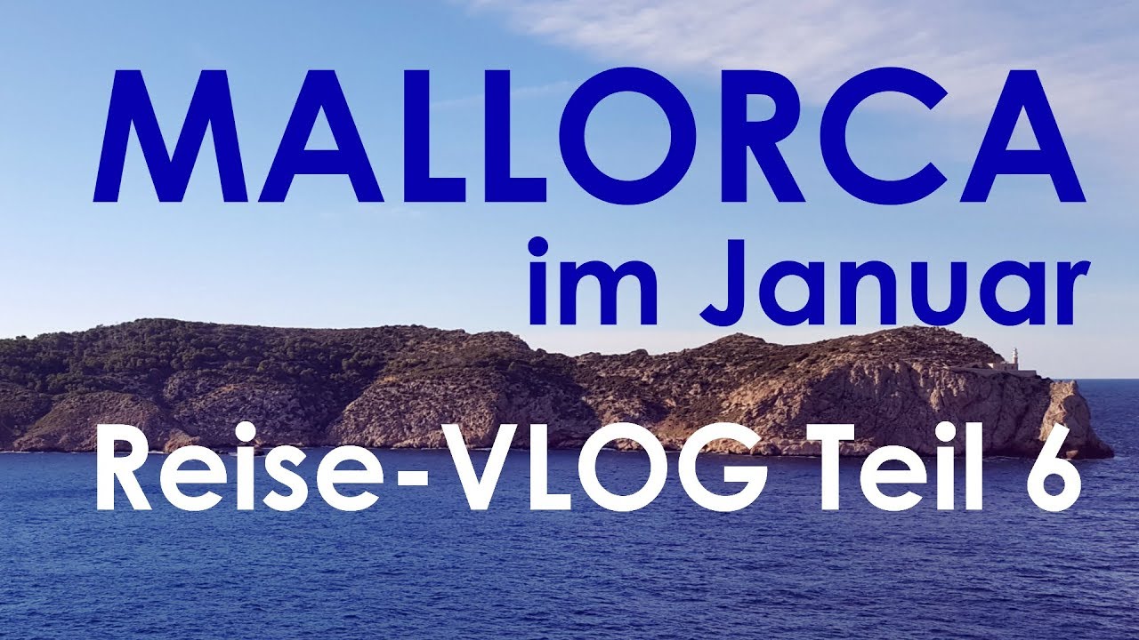 Mallorca im Januar 2019 (Sant Elm - Sa Dragonera) | ReiseVlog Teil 6