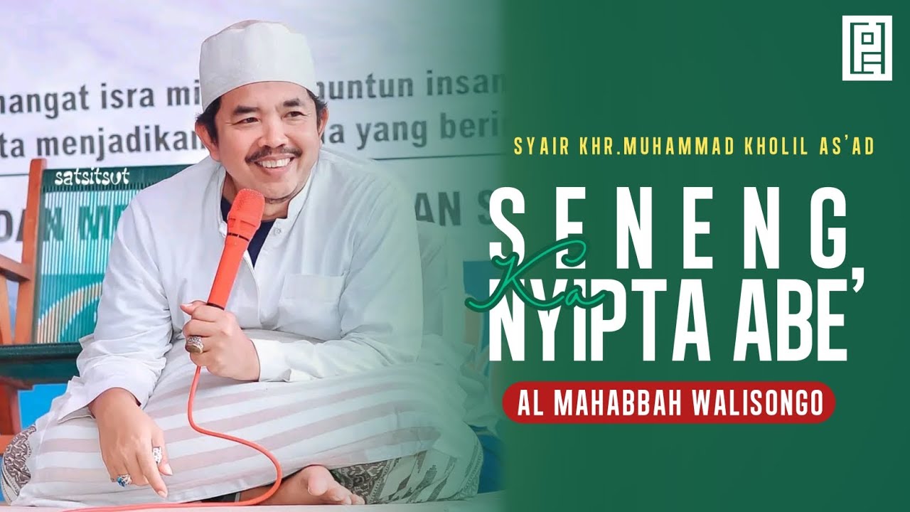 AL MAHABBAH WALISONGO | SENENG KA NYIPTA ABE' | POJHINA EMAK