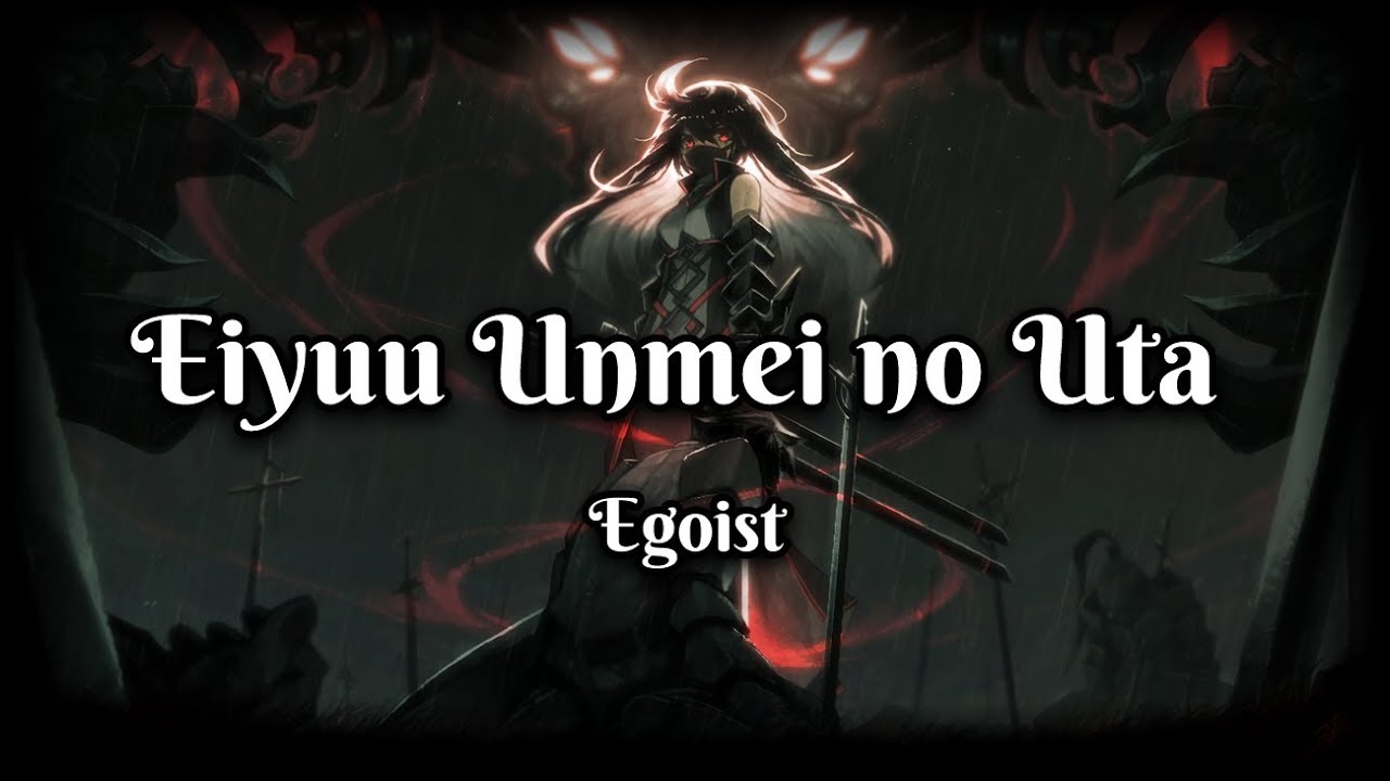 [Nightcore] - Opening Fate/Apocrypha ( Lyrics)| Eiyuu Unmei no Uta ~ Egoist