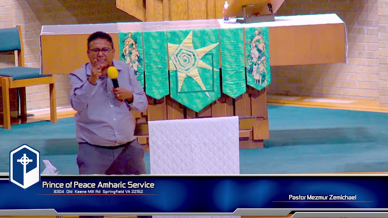 Prince of Peace Church Amharic Service 7/17/2022