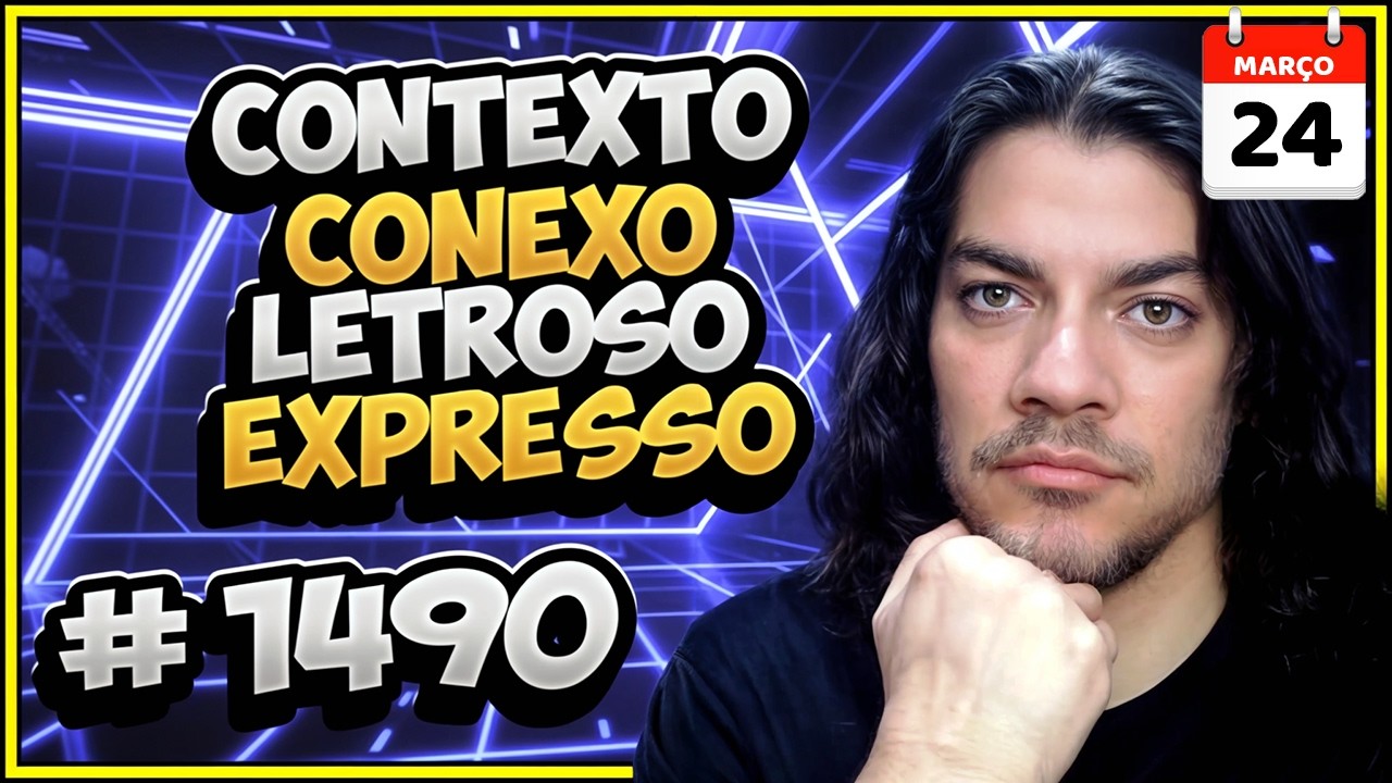 24/03/26 🔵 CONTEXTO 1490 | Conexo | Letroso | Expresso