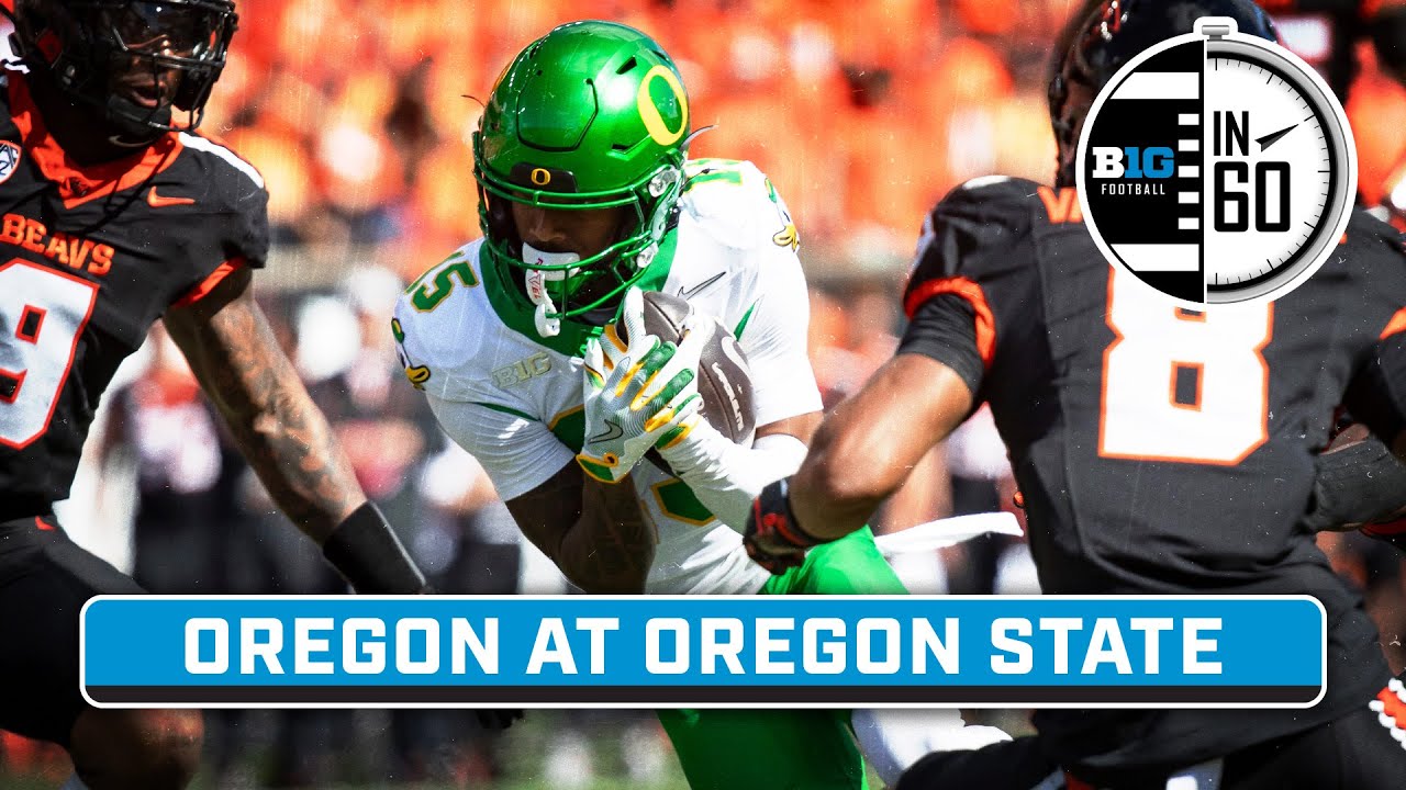 Oregon at Oregon State | Sept. 14, 2024 | B1G Football in 60