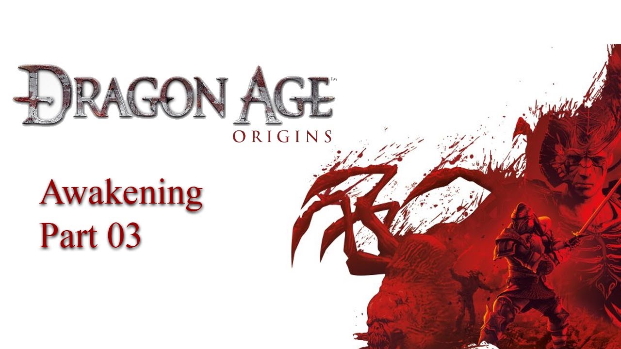 Let's Play Dragon Age Origins [DE] DLC - Awakening Part 03