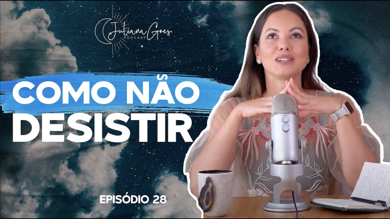 Faltou fôlego? Como não desistir | JULIANA GOES PODCAST