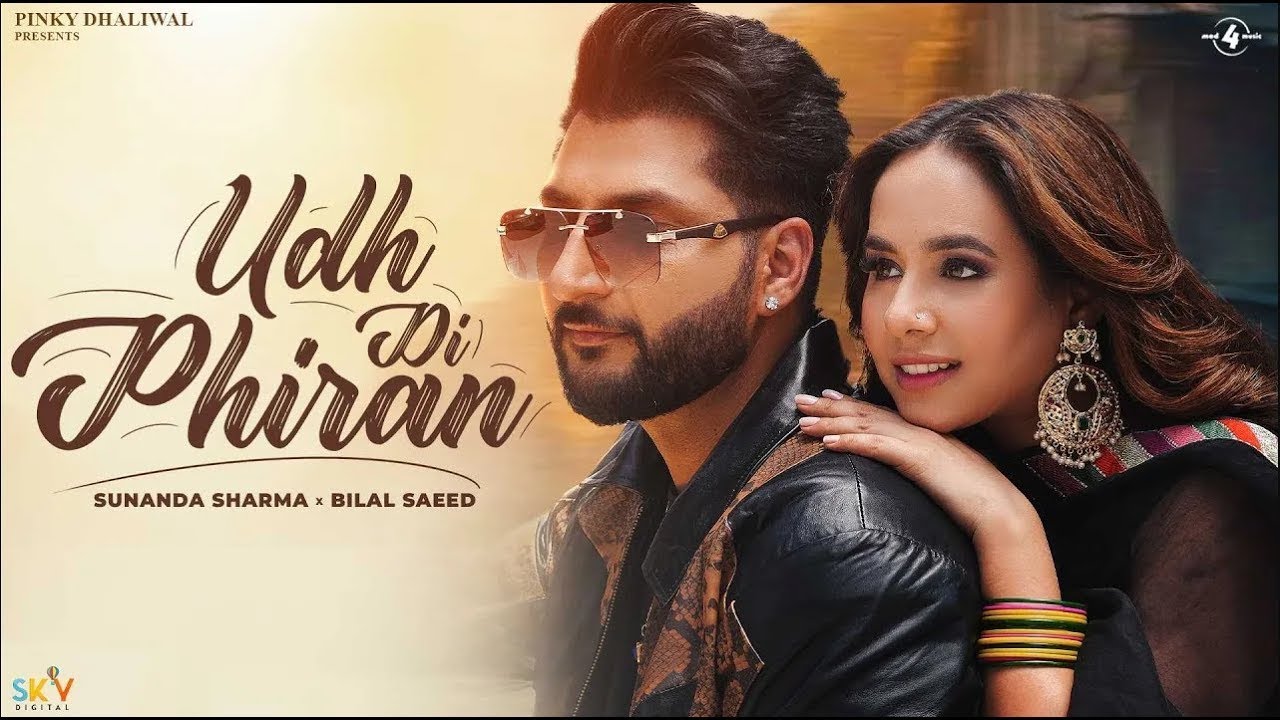 Udh Di Phiran (HD Video) | Sunanda Sharma | Bilal Saeed | New Punjabi Song 2025