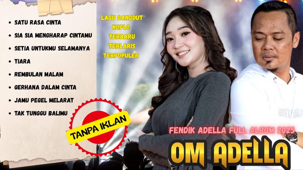 KoploNesian 🎵 | OM ADELLA TERBARU 2025  | SATU RASA CINTA, TIARA, TAK TUNGGU BALIMU