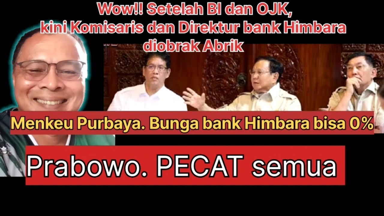 Wow! Menkeu Purbaya. Bunga bank Himbara bisa 0%! Prabowo. Pecat aja semua penjilat disana!