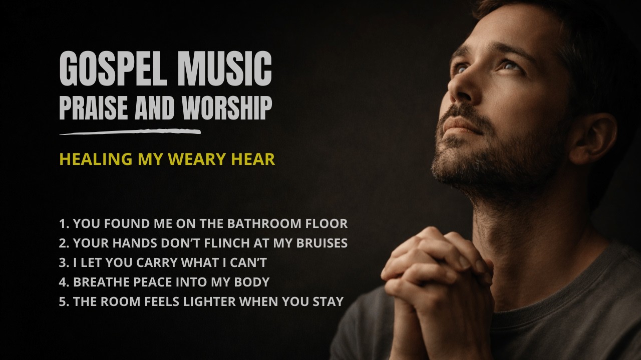 Gospel Music Praise And Worship | Healing My Weary Heart