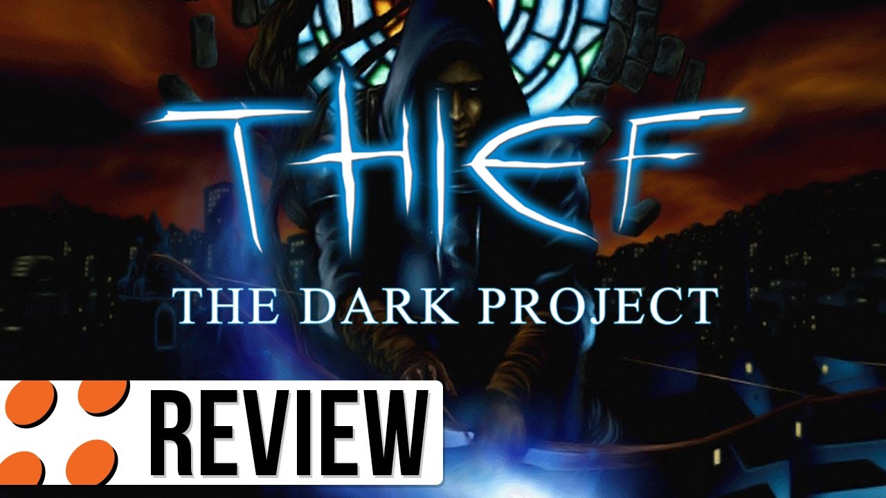 Thief: The Dark Project Video Review