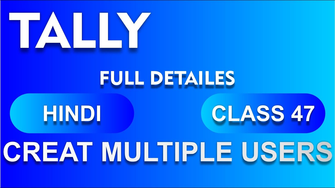 Creat Multiple Users In One Company Tally ERP 9 Tutorials For Beginners | Tally Me User Kaise Banaye