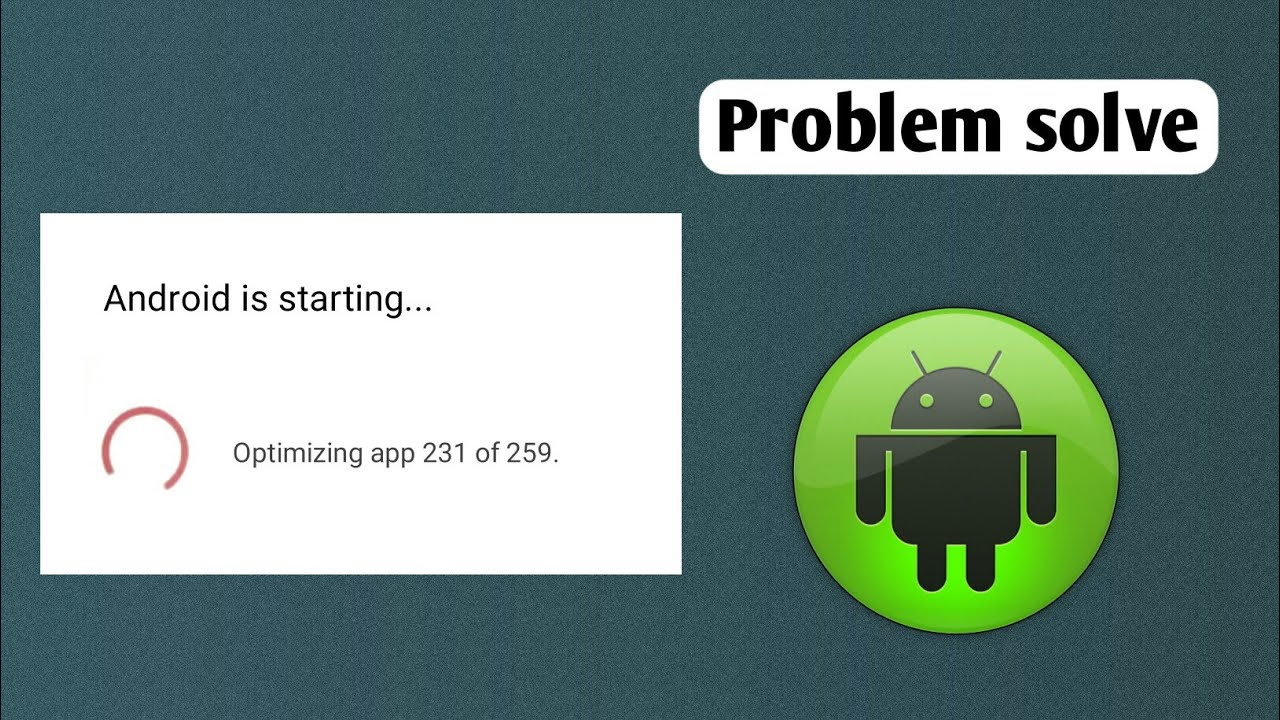 optimizing app | Android is starting
