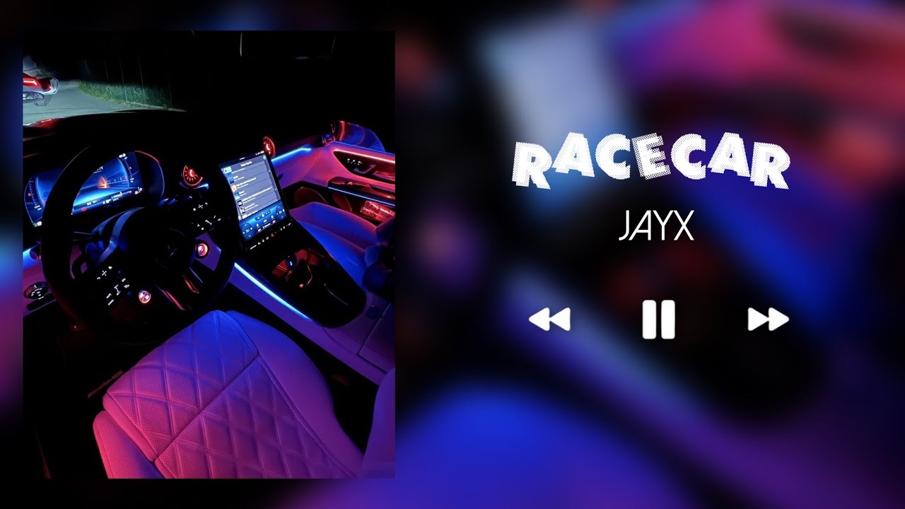 RACECAR-JAYX (SLOWED+REVERB)