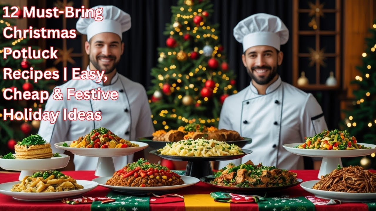12 Must-Bring Christmas Potluck Recipes | Easy, Cheap & Festive Holiday Ideas