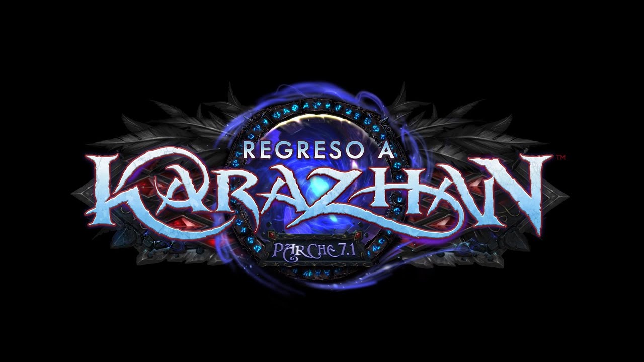 Parche 7.1 - Regreso a Karazhan (ES)