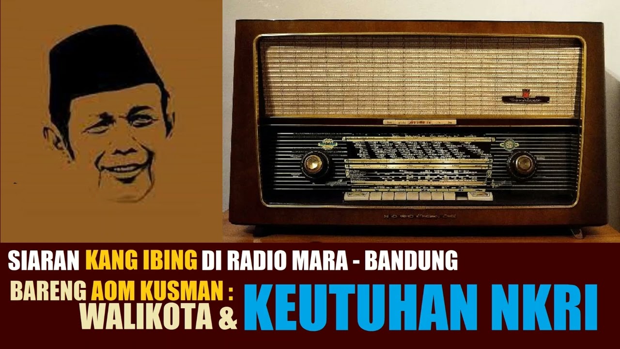 KANG IBING SIARAN : KEUTUHAN NKRI JEUNG WALIKOTA