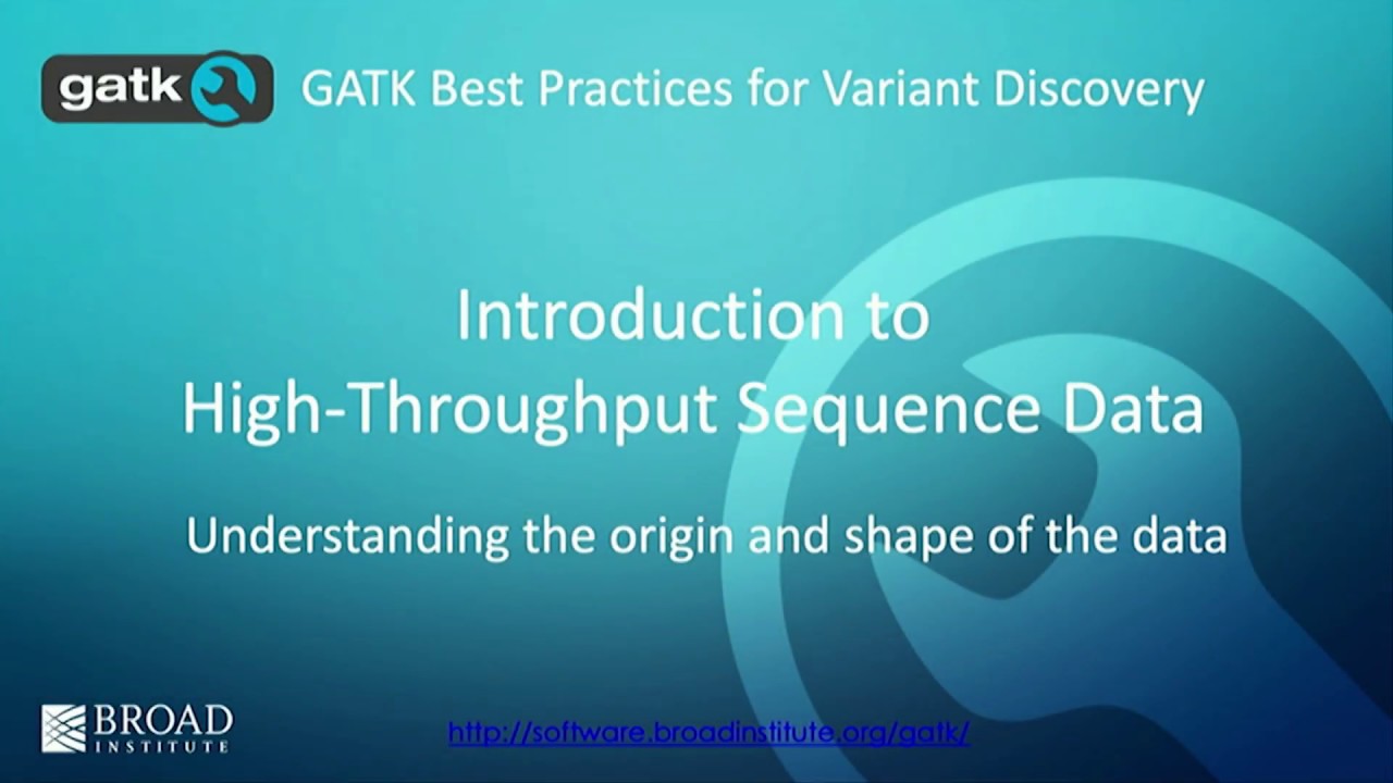 BroadE: GATK - Introduction to High-Throughput Sequencing Data