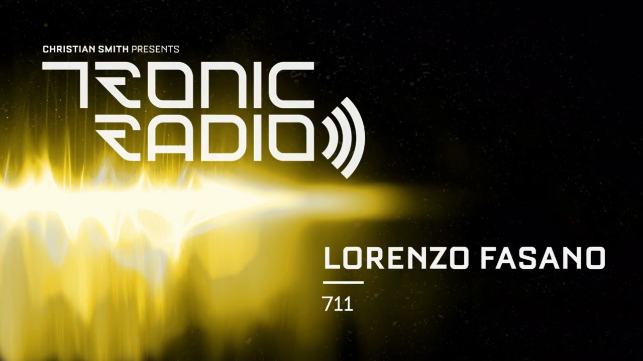 Tronic Podcast 711 with Lorenzo Fasano