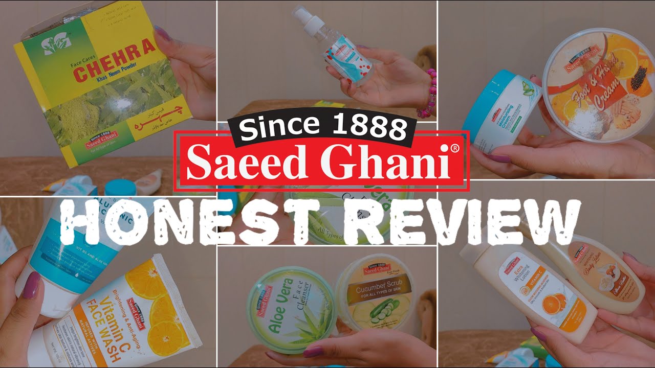Honest review of Saeed ghani products | Skincare, Haircare & Body Care | affordable Pakistani brand