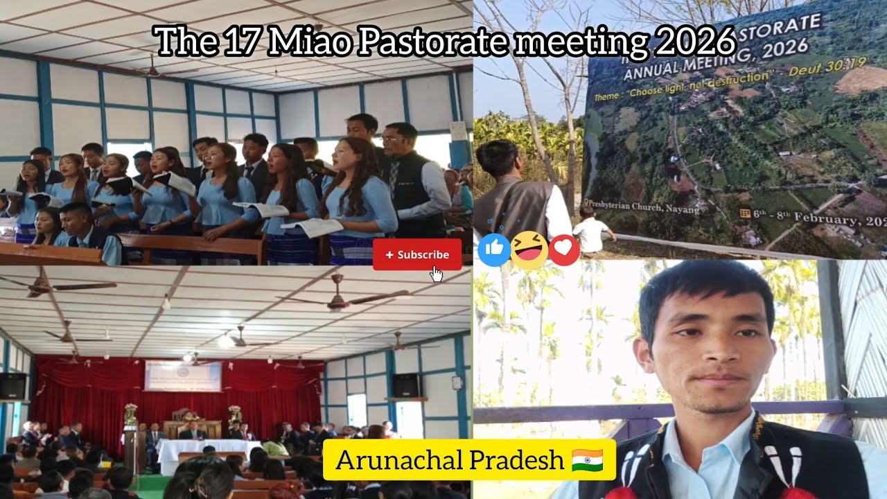 The 17 Miao Pastorate Meeting 2026 || Arunachal Pradesh 🇮🇳 