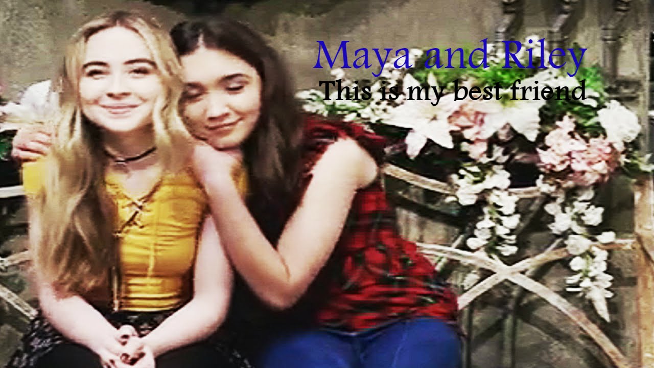 Maya and Riley - This is my best friend