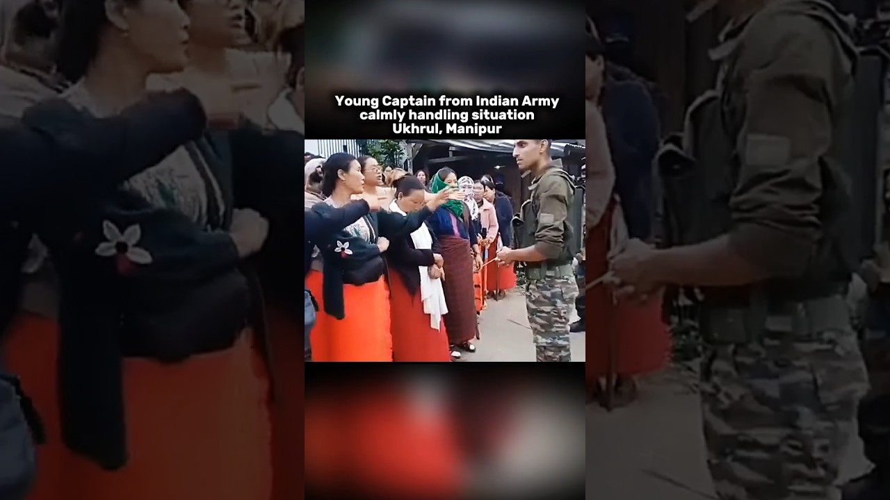 Young Captain from Indian Army calmly handling situation Manipur || #shorts #military #viralshorts