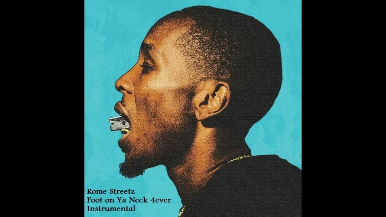 Rome Streetz  - Foot on Ya Neck 4ever Instrumental