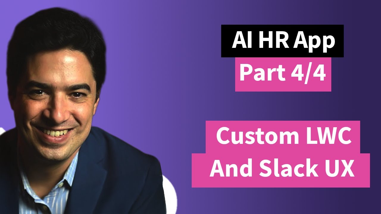 Build an AI HR App (Part 4): AI-Generated LWC & Final Slack Demo