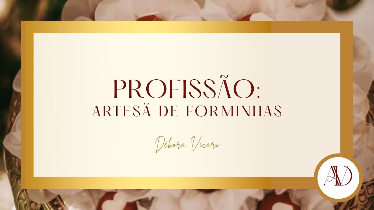 Curso Profissão Artesã de Forminhas
