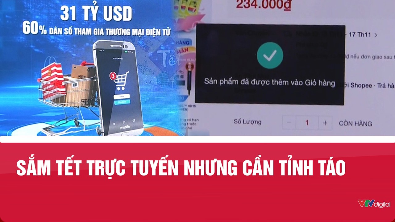 Sắm Tết trực tuyến nhưng cần tỉnh táo | VTV24