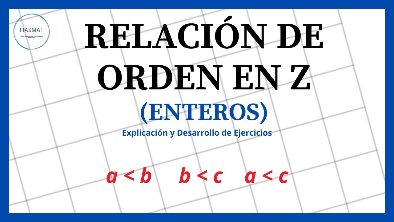 Relación de orden en Números Enteros