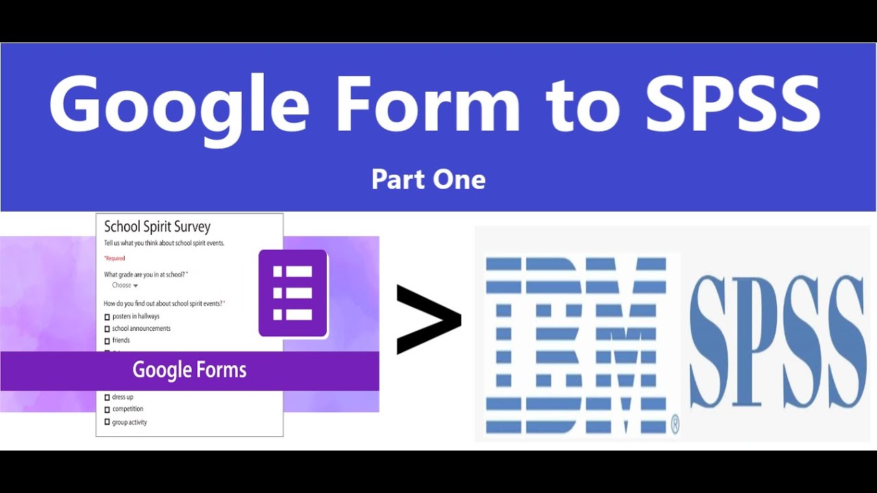 Google form data to SPSS: Transfer it faster and accurately!!! Part 1