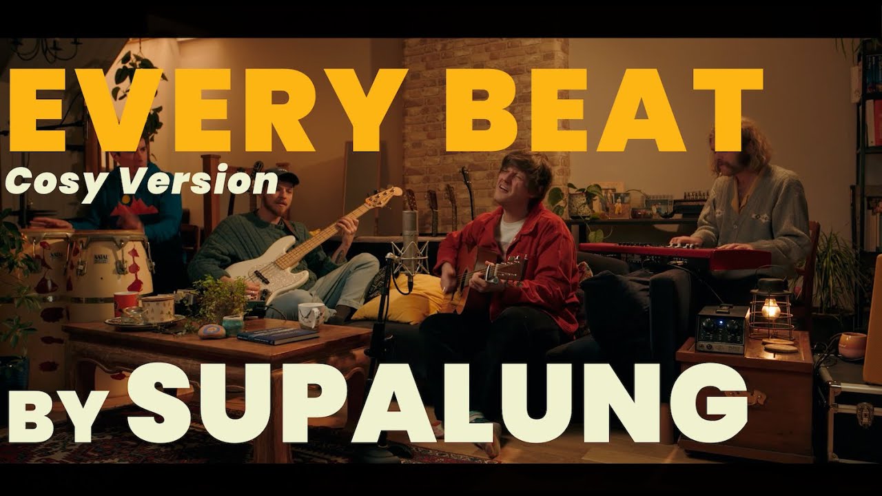 EVERY BEAT _ Supalung _ Cosy Version