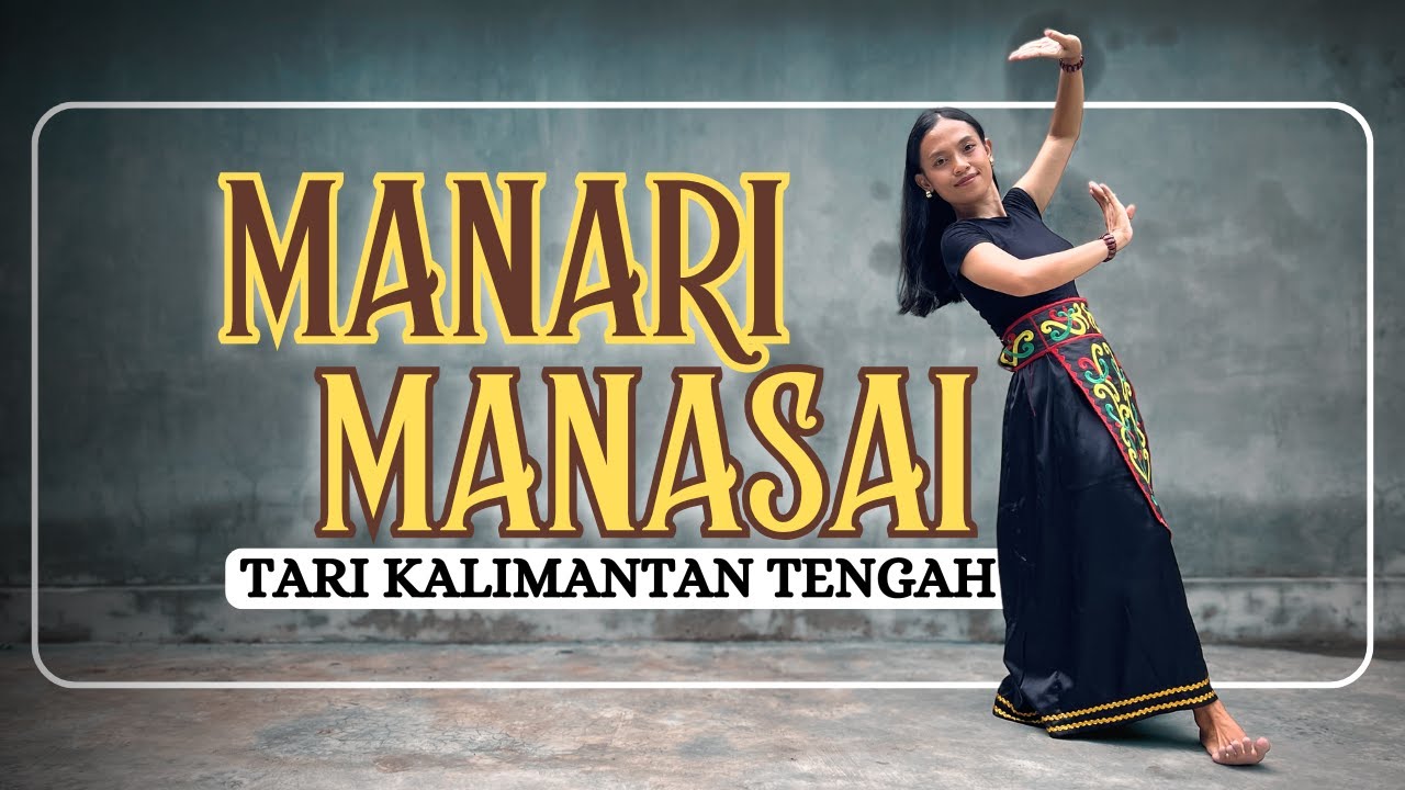 Tari Kreasi Manasai - Tari Kreasi Daerah Kalimantan Tengah Mudah