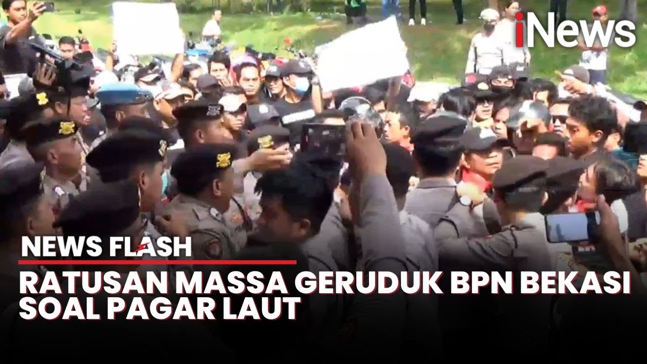 Ricuh! Aksi Demo Pagar Laut di Kantor BPN Bekasi, Massa Saling Dorong dengan Aparat | News Flash