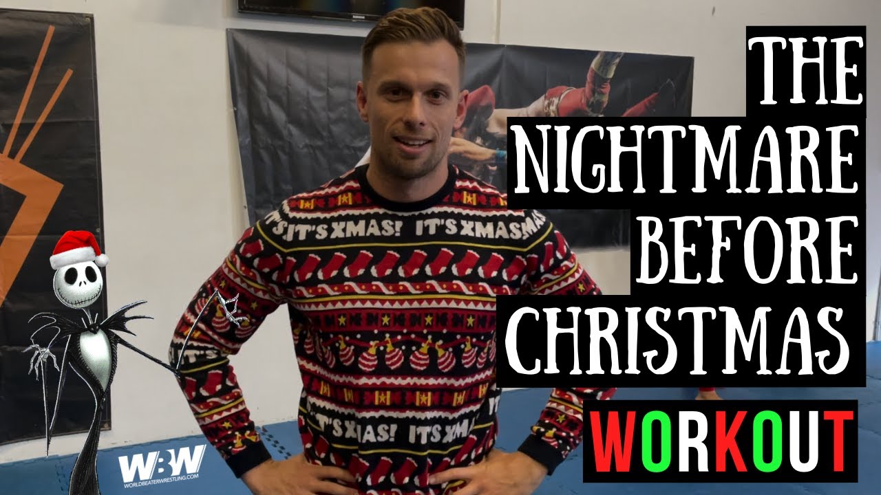 The Nightmare Before Christmas Workout | WORLD-BEATER WRESTLING