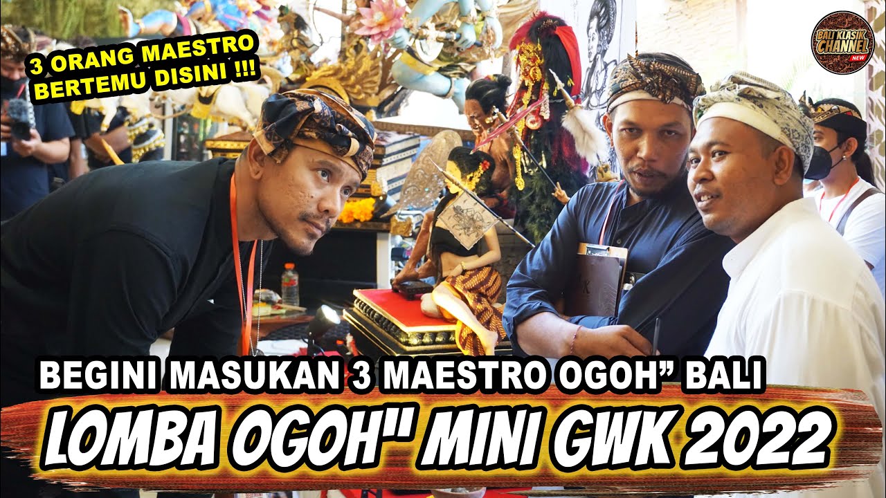 BEGINI PENILAIAN 3 MAESTRO OGOH OGOH DI GWK 2022 - Kedux Garage x Marmar Herayukti  x Gusman Surya