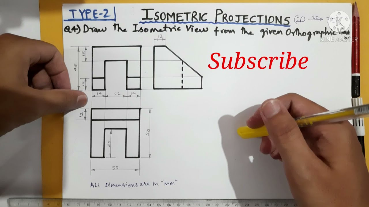 Isometric Projection: Conversion of Orthographic Drawing Into Isometric Drawing. Q. No. 4