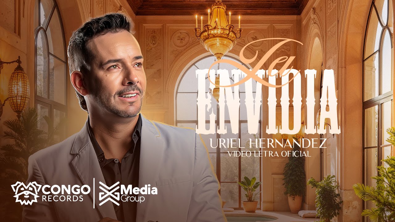 La Envidia - Uriel Hernandez (Video letra)