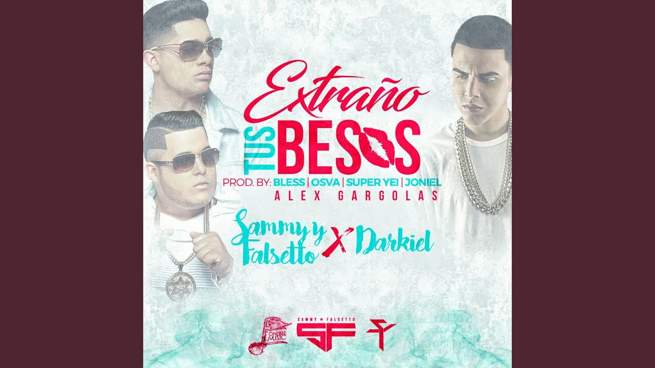 Extraño Tus Besos (feat. Darkiel)