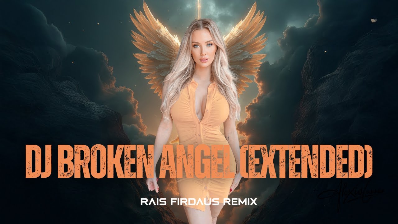 DJ BROKEN ANGEL (Extended) Arash feat. Helena (Remix) ~ By Rais Firdaus