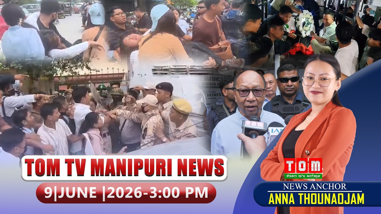 LIVE | TOM TV 3:00 PM MANIPURI NEWS, || 9 JUNE 2026