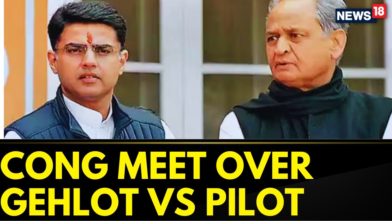 Rajasthan Congress News | Congress To Hold Meeting On Sachin Pilot Vs Ashok Gehlot War | News18