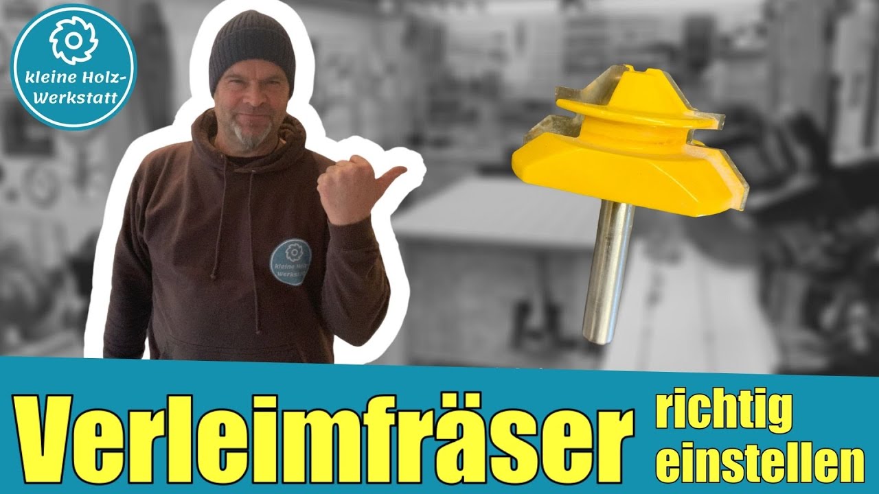 Verleimfräser richtig einstellen⎜braucht man sowas? ⎜kleine holzwerkstatt