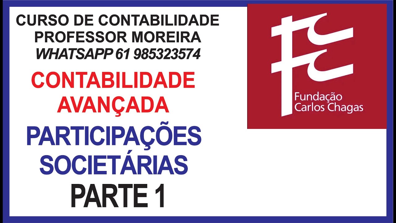 PARTICIPAÇÕES SOCIETÁRIAS- PARTE 1 - SÓ QUESTÕES DA FCC