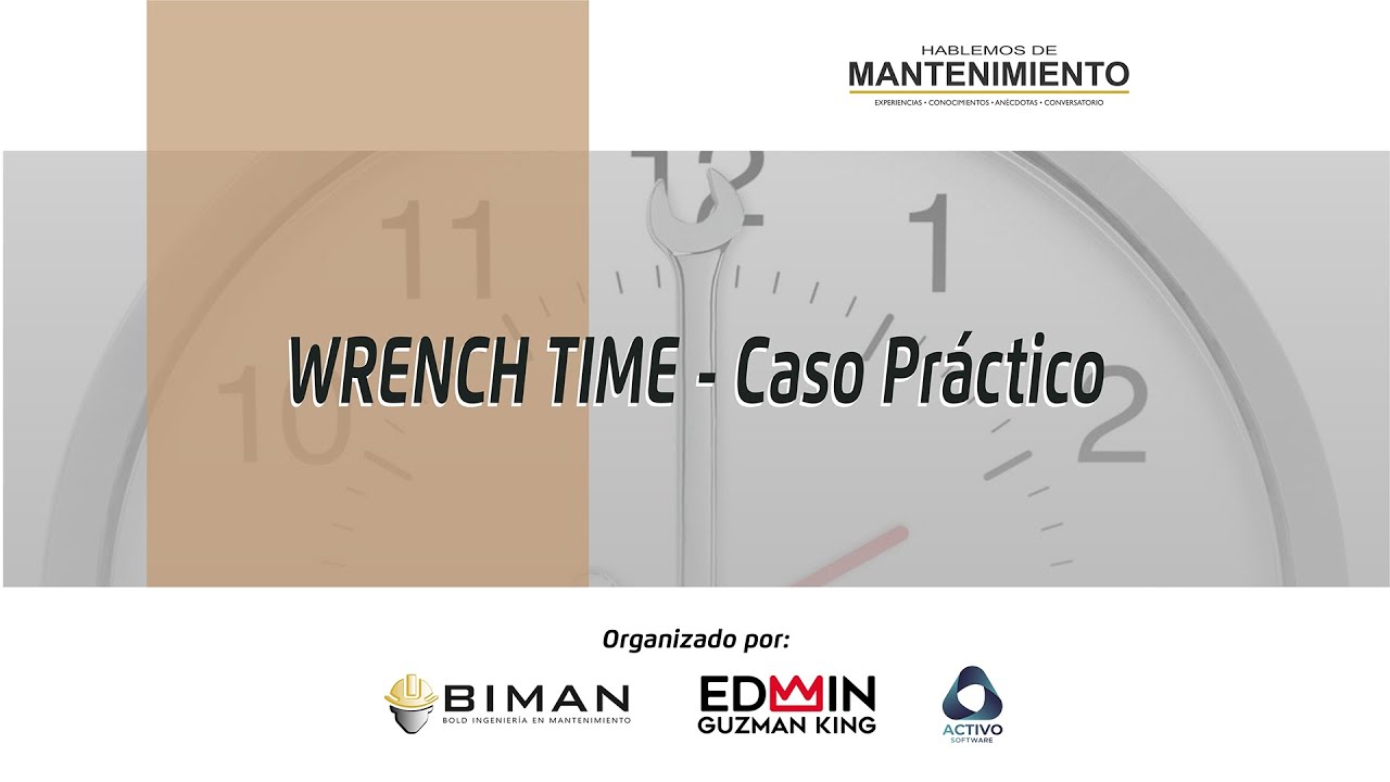 ¿Qué es el Wrench Time? - Gestión de Mantenimiento - BIMAN