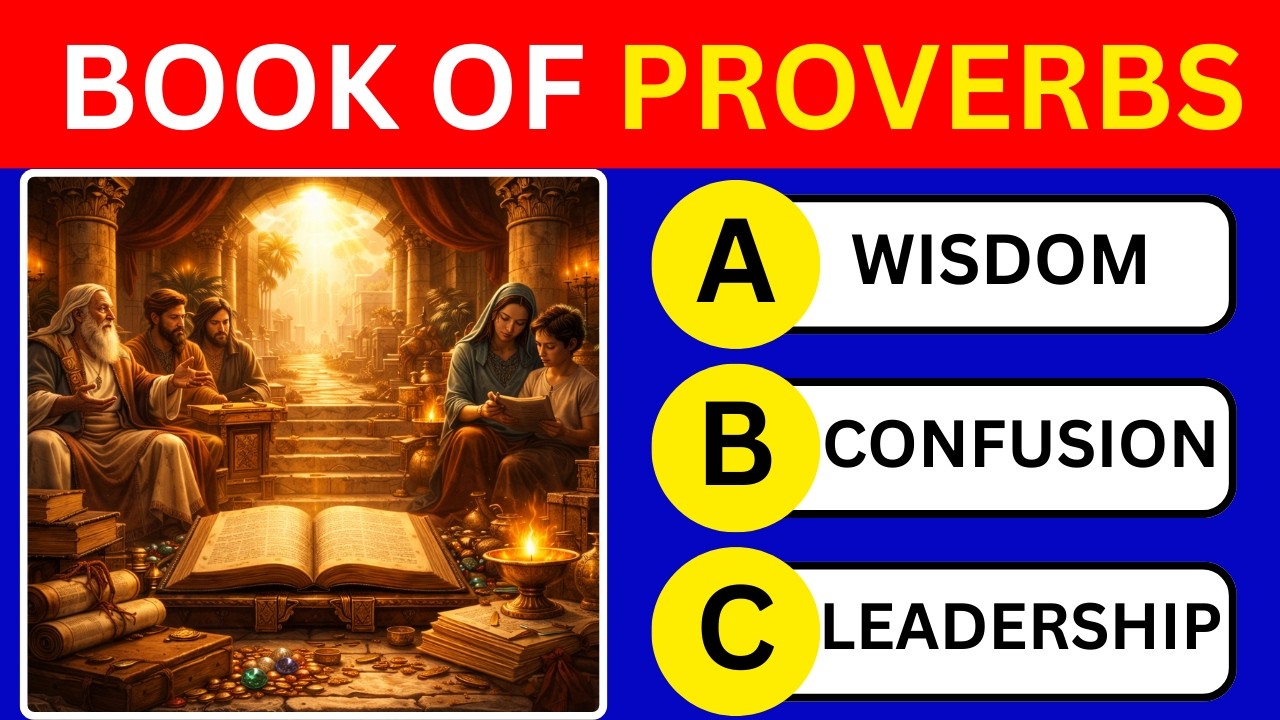 Book of Proverbs Quiz 🧠 Test Your Wisdom with 15 Powerful Questions!