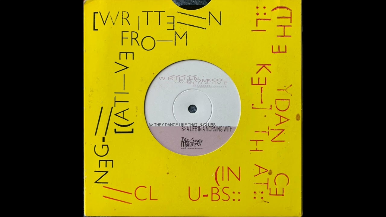 Written From Negative - They Dance Like That In Clubs 7