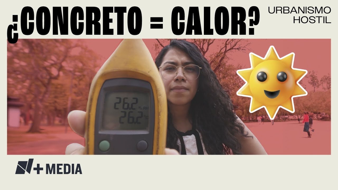 Islas de calor: &iquest;c&oacute;mo el concreto se convirti&oacute; en un problema para la Ciudad de M&eacute;xico?