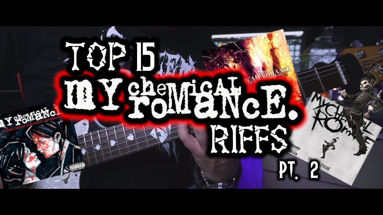 My Chemical Romance || My Top 15 Riffs (non-metal edition, kinda)