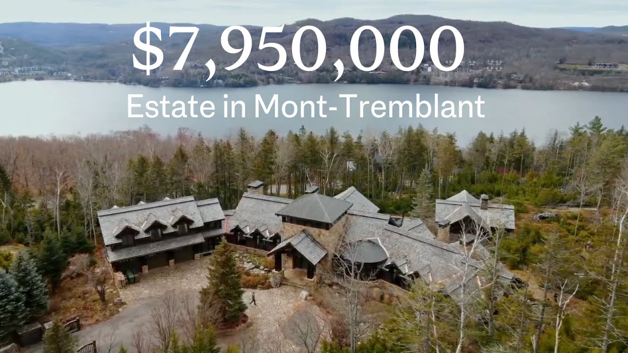 $7,950,000 Monumental Estate Overlooking Lac Tremblant!